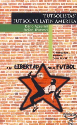 "Futbolistas": Futbol ve Latin Amerika 